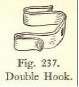 Fig. 237. Double Hook.