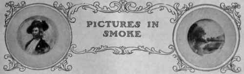 Smoking Plates an Amusing and Artistic Recreation The Necessary Outfit Quite Inexpensive The Effects Obtained can be Made Permanent by a Simple Process Smoking Plates for Bazaars or to Earn Pin Money