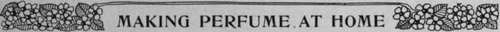 When to Gather Flowers for Perfume   Materials Required for Scent Making   Simple Methods Blending Perfumes