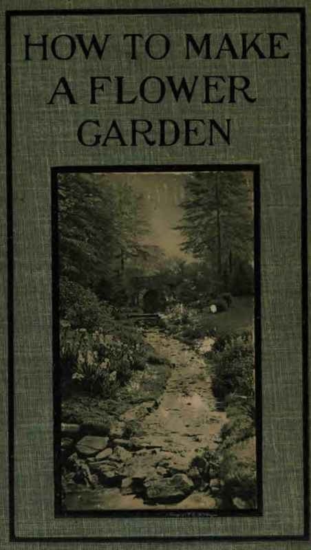 How to Make a Flower Garden.