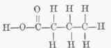 Butyric acid.